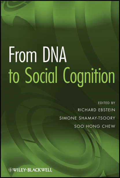 From DNA to Social Cognition — Группа авторов