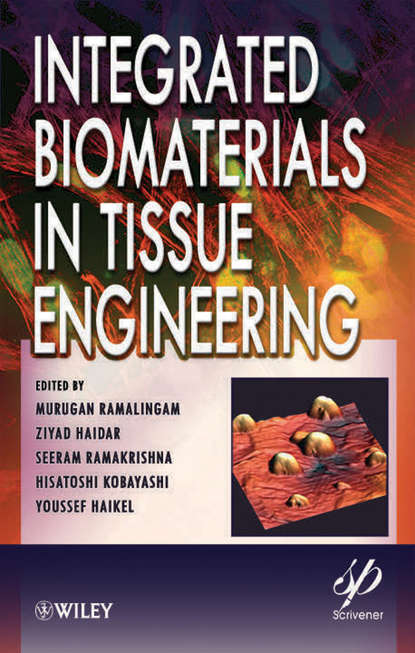 Integrated Biomaterials in Tissue Engineering - Группа авторов