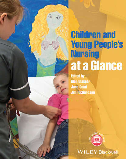 Children and Young People's Nursing at a Glance - Группа авторов