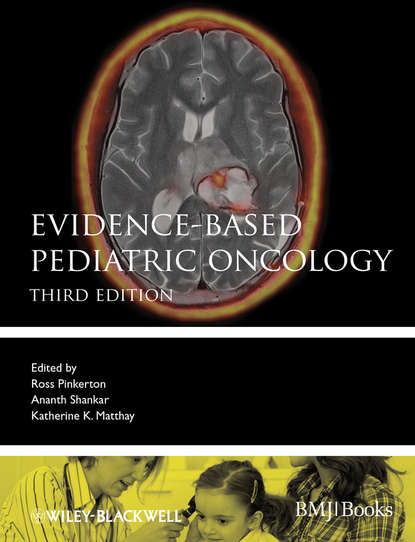 Evidence-Based Pediatric Oncology - Группа авторов