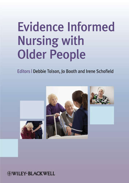 Evidence Informed Nursing with Older People - Группа авторов