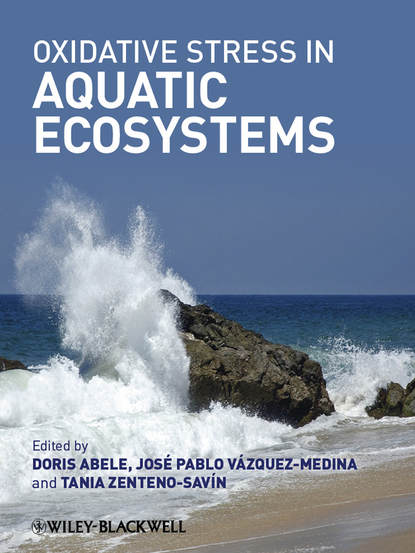 Oxidative Stress in Aquatic Ecosystems - Группа авторов