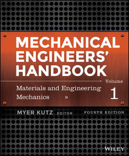 Mechanical Engineers' Handbook, Volume 1 - Группа авторов