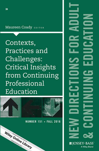 Contexts, Practices and Challenges: Critical Insights from Continuing Professional Education — Группа авторов