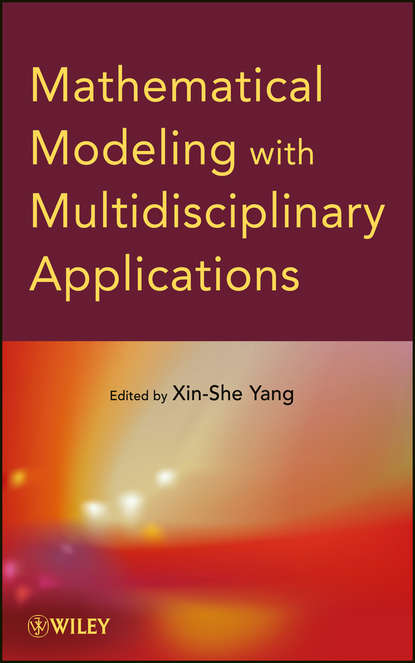 Mathematical Modeling with Multidisciplinary Applications - Группа авторов