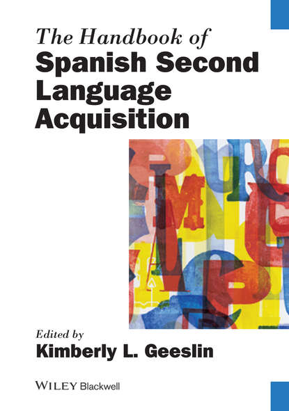 The Handbook of Spanish Second Language Acquisition - Группа авторов