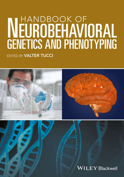 Handbook of Neurobehavioral Genetics and Phenotyping - Группа авторов