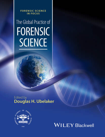 The Global Practice of Forensic Science - Группа авторов