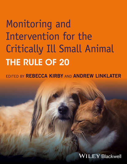 Monitoring and Intervention for the Critically Ill Small Animal - Группа авторов