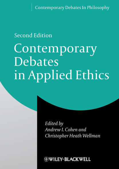 Contemporary Debates in Applied Ethics - Группа авторов