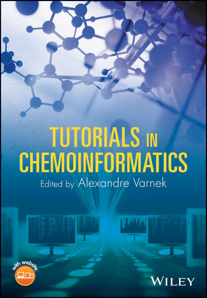 Tutorials in Chemoinformatics - Группа авторов