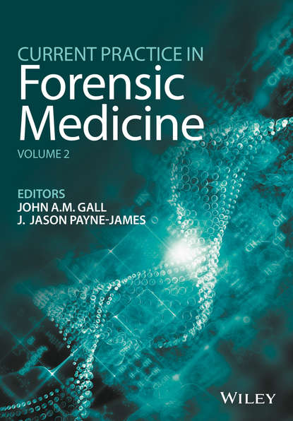 Current Practice in Forensic Medicine, Volume 2 - Группа авторов