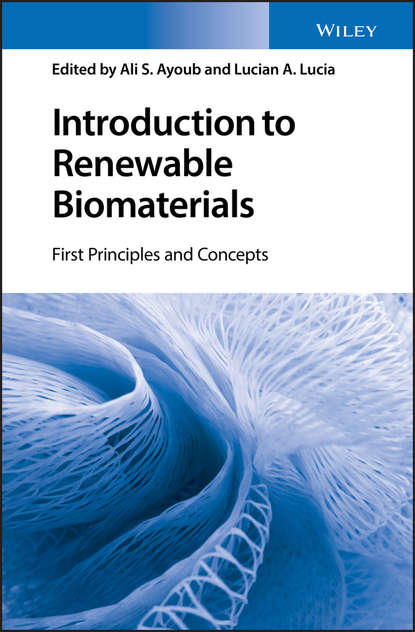 Introduction to Renewable Biomaterials - Группа авторов