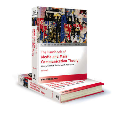 The Handbook of Media and Mass Communication Theory - Группа авторов