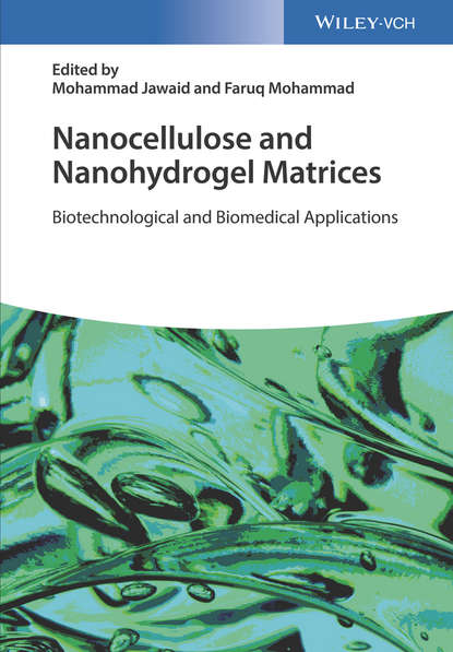 Nanocellulose and Nanohydrogel Matrices - Группа авторов