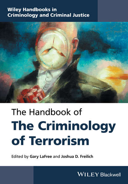 The Handbook of the Criminology of Terrorism - Группа авторов