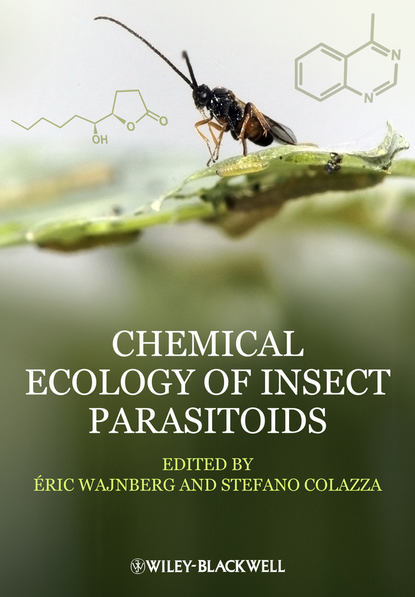 Chemical Ecology of Insect Parasitoids - Группа авторов