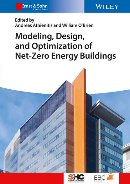 Modeling, Design, and Optimization of Net-Zero Energy Buildings - Группа авторов