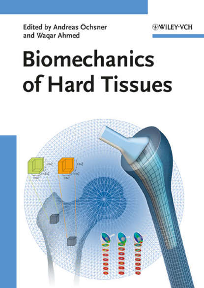 Biomechanics of Hard Tissues - Группа авторов