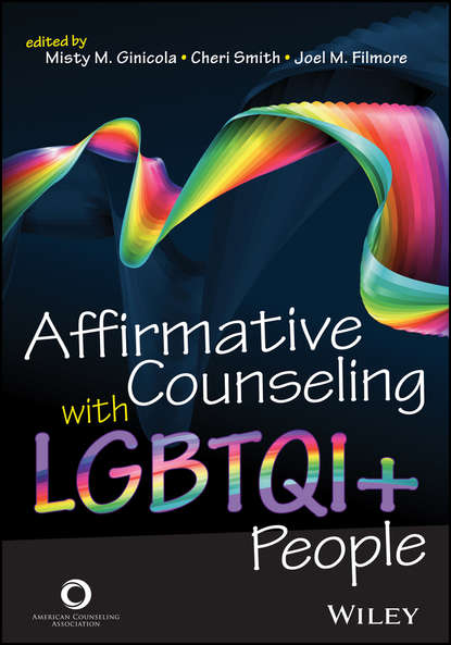 Affirmative Counseling with LGBTQI+ People — Группа авторов