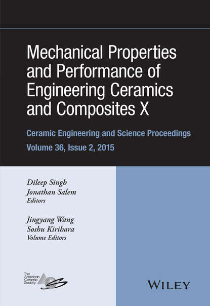 Mechanical Properties and Performance of Engineering Ceramics and Composites X - Группа авторов