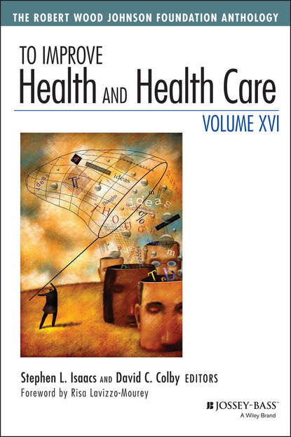 To Improve Health and Health Care, Volume XVI - Группа авторов