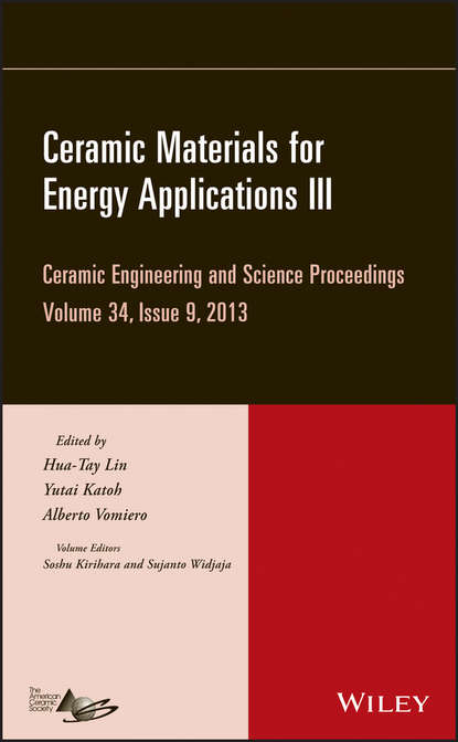 Ceramic Materials for Energy Applications III, Volume 34, Issue 9 - Группа авторов