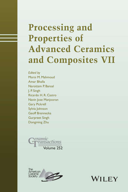 Processing and Properties of Advanced Ceramics and Composites VII - Группа авторов