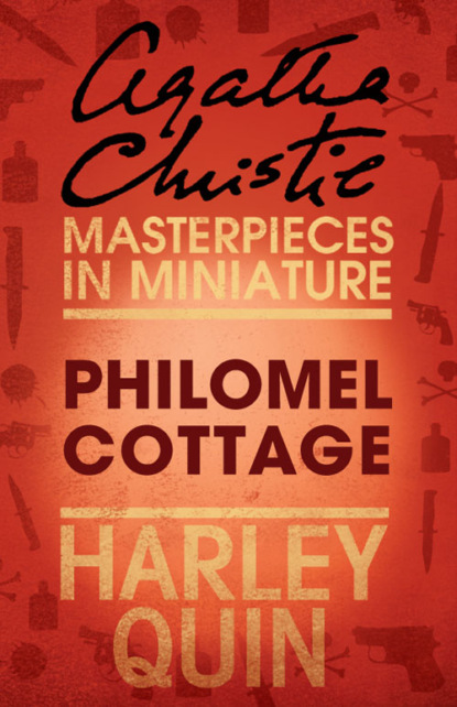 Philomel Cottage: An Agatha Christie Short Story - Агата Кристи