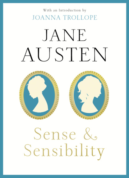 Sense & Sensibility: With an Introduction by Joanna Trollope - Джейн Остин