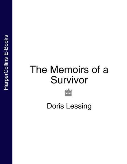 The Memoirs of a Survivor — Дорис Лессинг