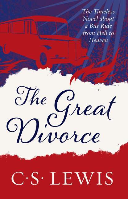 The Great Divorce - Клайв Стейплз Льюис