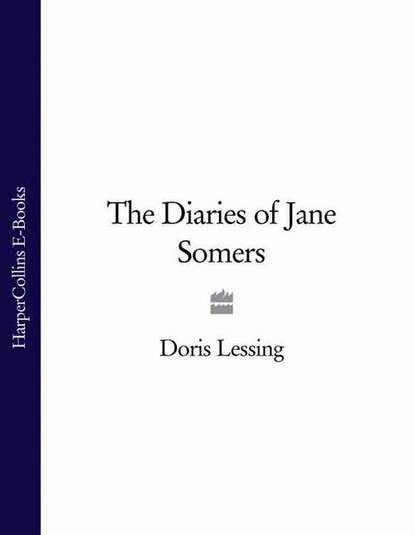 The Diaries of Jane Somers — Дорис Лессинг