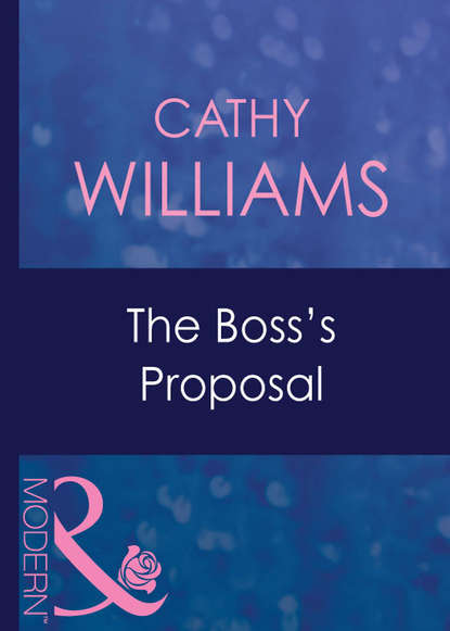 The Boss's Proposal - Кэтти Уильямс