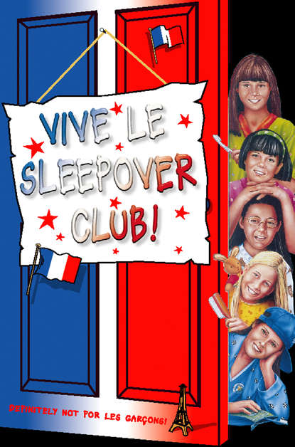 Vive le Sleepover Club! — Нариндер Дхами