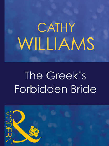 The Greek's Forbidden Bride - Кэтти Уильямс