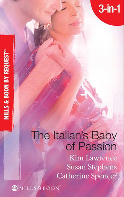 The Italian's Baby of Passion: The Italian's Secret Baby / One-Night Baby / The Italian's Secret Child - Ким Лоренс