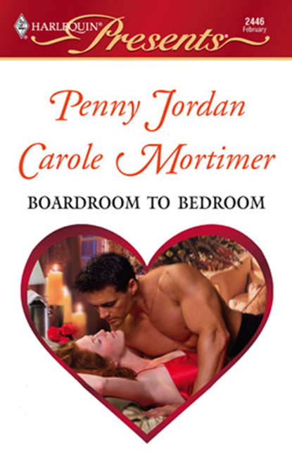 Boardroom To Bedroom: His Darling Valentine / The Boss's Marriage Arrangement - Пенни Джордан