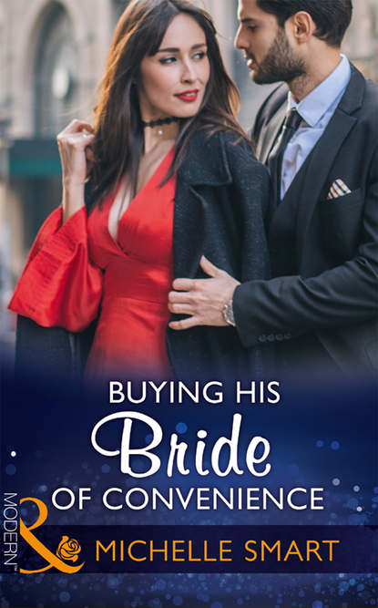 Buying His Bride Of Convenience - Мишель Смарт