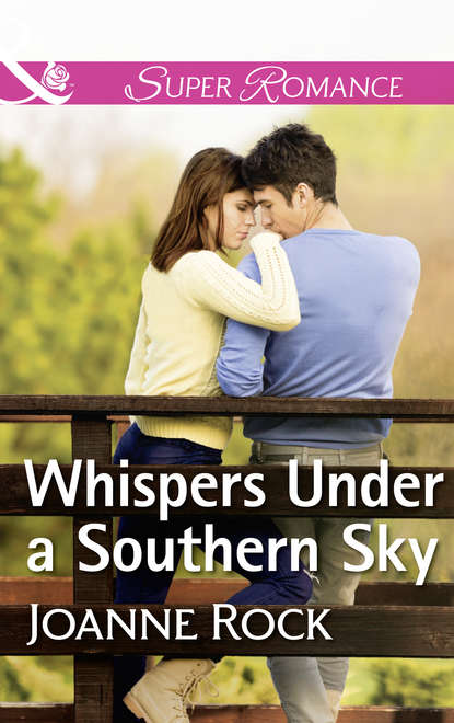 Whispers Under A Southern Sky - Джоанна Рок