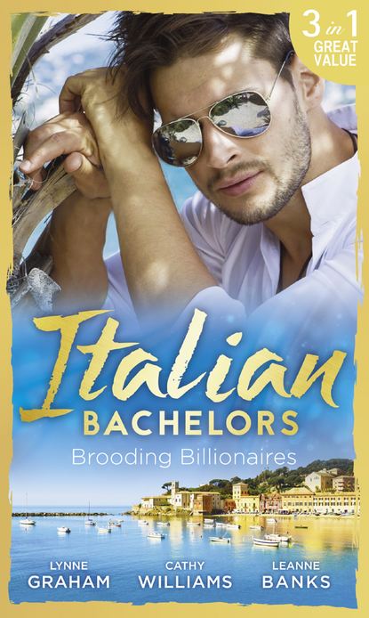 Italian Bachelors: Brooding Billionaires: Ravelli's Defiant Bride / Enthralled by Moretti / The Playboy's Proposition - Линн Грэхем