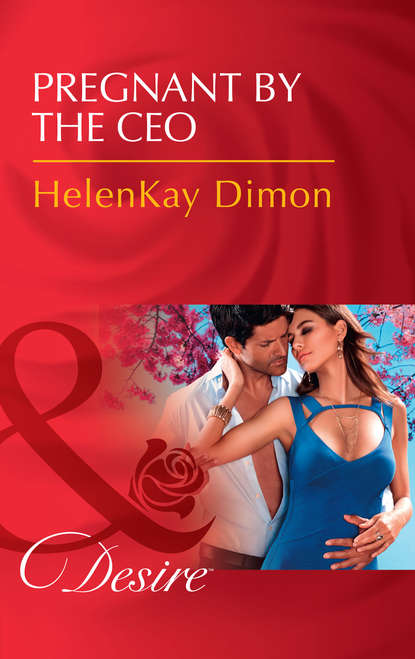 Pregnant By The Ceo - ХеленКей Даймон