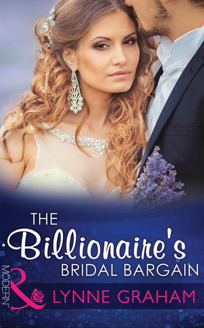 The Billionaire's Bridal Bargain - Линн Грэхем