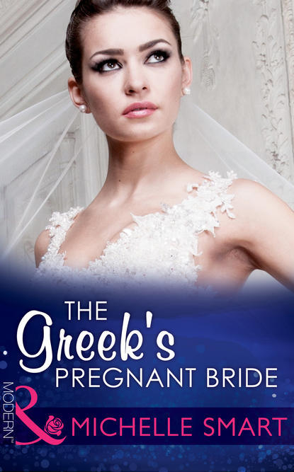 The Greek's Pregnant Bride - Мишель Смарт