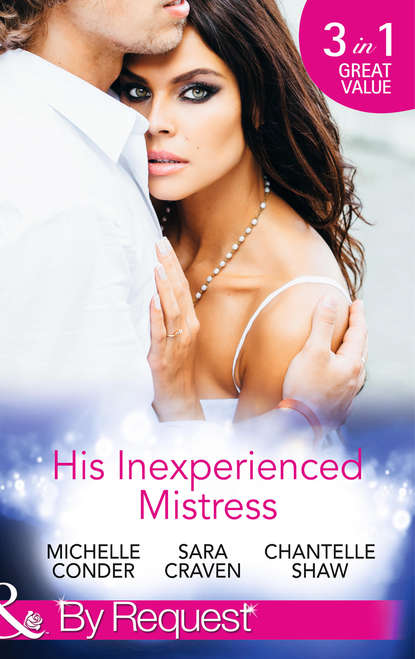 His Inexperienced Mistress: Girl Behind the Scandalous Reputation / The End of her Innocence / Ruthless Russian, Lost Innocence — Сара Крейвен