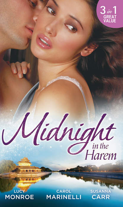 Midnight in the Harem: For Duty's Sake / Banished to the Harem / The Tarnished Jewel of Jazaar - Люси Монро