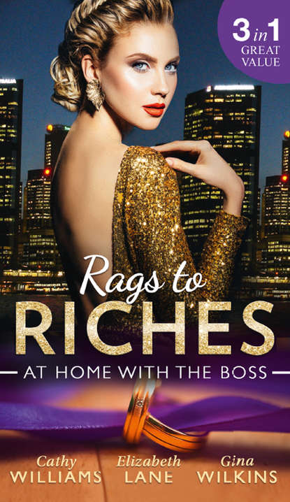 Rags To Riches: At Home With The Boss: The Secret Sinclair / The Nanny's Secret / A Home for the M.D. - Кэтти Уильямс