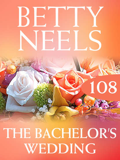 The Bachelor's Wedding - Бетти Нилс