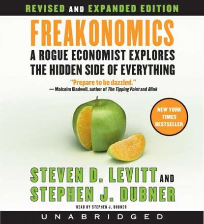 Freakonomics Rev Ed - Стивен Левитт