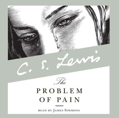 Problem of Pain - Клайв Стейплз Льюис